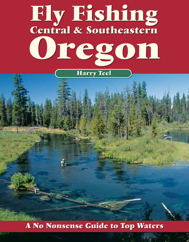 Fly Fishing Central and Southeastern Oregon, front cover
